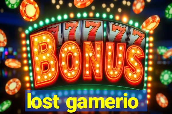 lost gamerio
